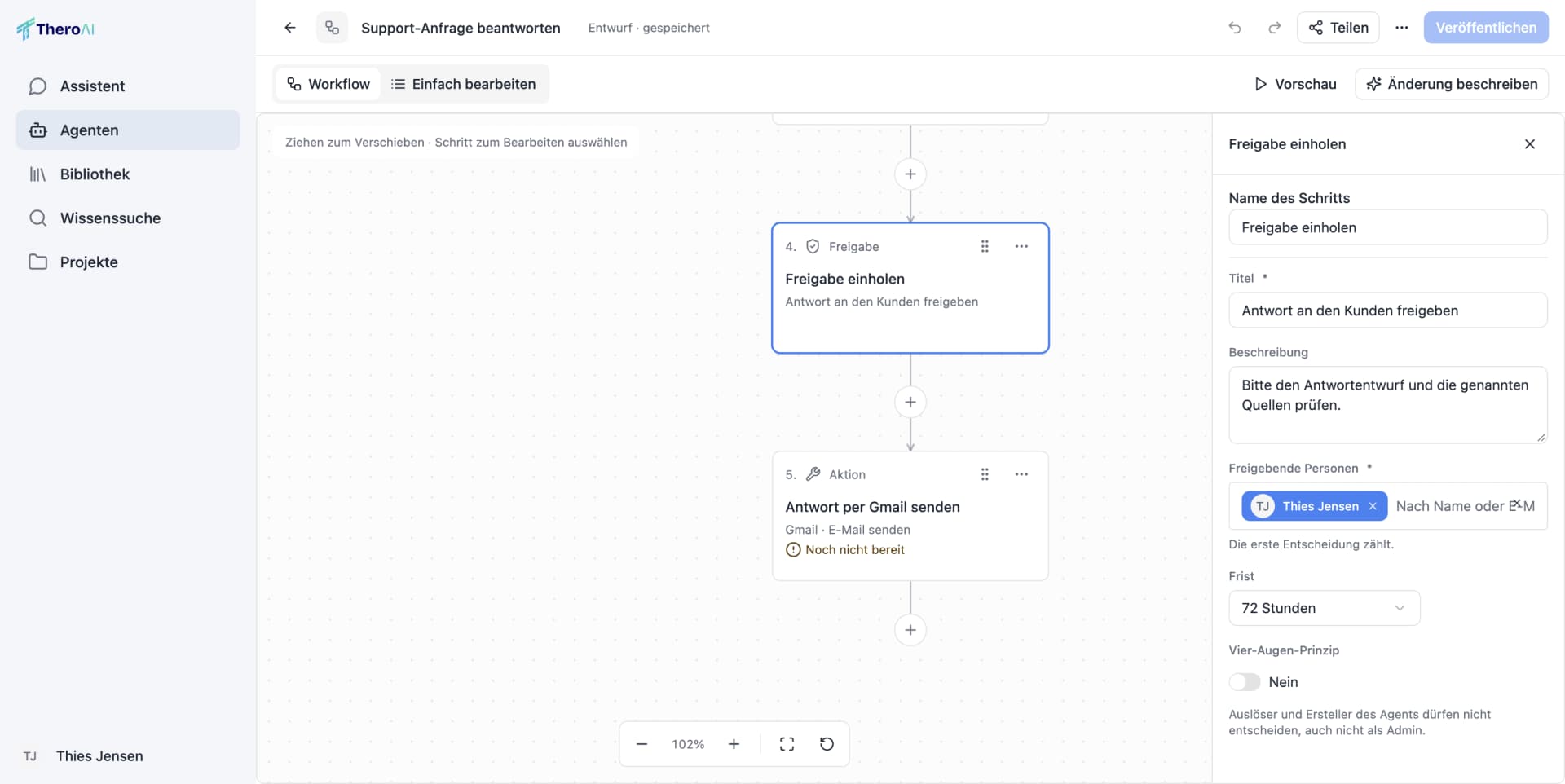 The editor for the workflow “Support-Anfrage beantworten” in TheroAI (German interface): the selected step “Freigabe einholen” with title, description, approving person, a deadline of 72 hours and the switch for the four-eyes principle, with the sending step below it